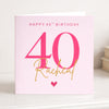 Personalised 40th Birthday Card – Modern Pink 40 Birthday Card – Custom Name Milestone Birthday Card for Her – Elegant 40th Keepsake Card